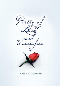 Poetry of Love and Sacrifice - Bobby R. Gordon