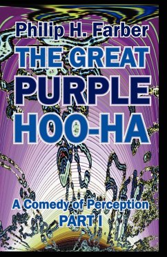 The Great Purple Hoo-Ha - Farber, Philip H.