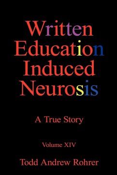 Written Education Induced Neurosis