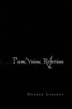 Poems, Visions, Reflections