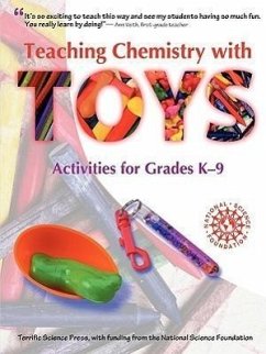 Teaching Chemistry with Toys - Sarquis, Jerry; Sarquis, Mickey; Williams, John