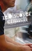Rediscover Church: Ten Reasons Why People Leave and Why They're Coming Back