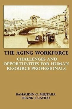 The Aging Workforce - Mujtaba, Bahaudin G; Cavico, Frank J