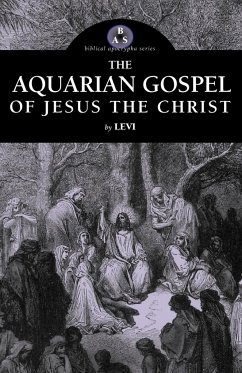 The Aquarian Gospel of Jesus the Christ - Levi