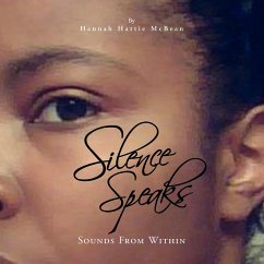 Silence Speaks - McBean, Hannah Hattie