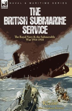 The British Submarine Service - Klaxon; Bower, John Graham