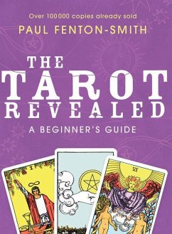 The Tarot Revealed: A Beginner's Guide - Fenton-Smith, Paul