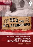 Sex and Relationships: Book 4: Six Youth Group Sessions from Genesis, Romans, 1 Corinthians & Ephesians