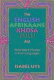 The English Afrikaans Xhosa Zulu Aid
