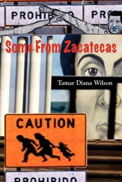 Some from Zacatecas - Wilson, Tamar Diana