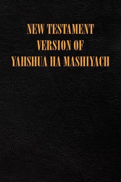 New Testament Version of Yahshua Ha Mashiyach - Edwards