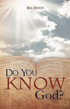 Do You Know God? - Shults, Bill