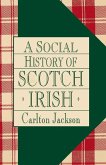 A Social History of the Scotch-Irish