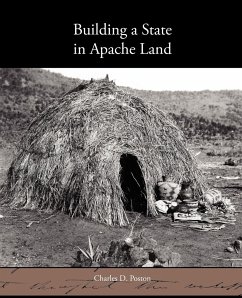 Building a State in Apache Land - Poston, Charles D.