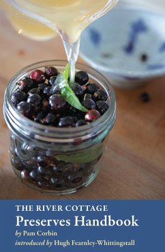 The River Cottage Preserves Handbook: [A Cookbook] - Corbin, Pam