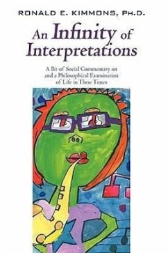 An Infinity of Interpretations - Ronald E. Kimmons, Ph. D.