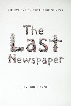 The Last Newspaper - Goldhammer, Gary