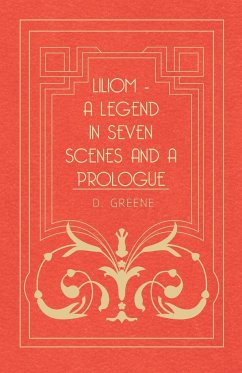 Liliom - A Legend In Seven Scenes And A Prologue - Molnar, Franz