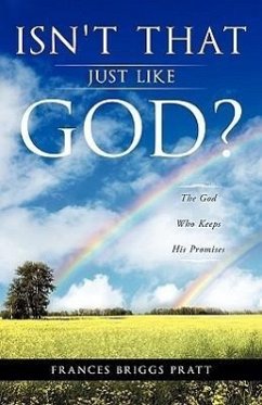 Isn't That Just Like God? - Pratt, Frances Briggs