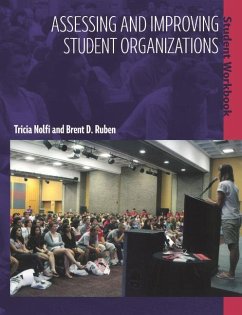 Assessing and Improving Student Organizations - Nolfi, Tricia; Ruben, Brent D