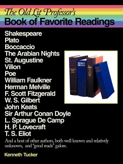 The Old Lit Professor's Book of Favorite Readings - Tucker, Kenneth