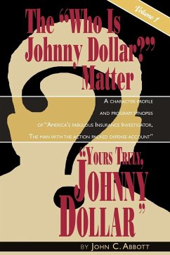 Yours Truly, Johnny Dollar Vol. 1 - Abbott, John C.