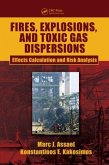 Fires, Explosions, and Toxic Gas Dispersions