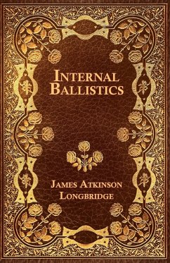 Internal Ballistics - Longbridge, James Atkinson