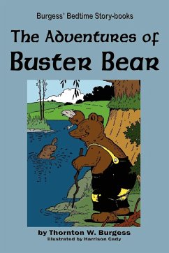 The Adventures of Buster Bear - Burgess, Thornton W.