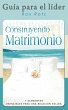 CONSTRUYENDO UN MATRIMONIO-GUIA PARA EL... - Bild 1
