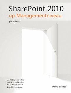 SharePoint 2010 op Managementniveau, pre-release - Burlage, Danny