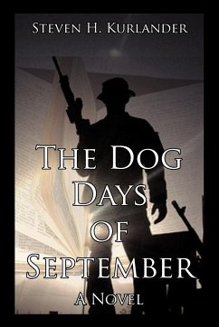 The Dog Days of September - Kurlander, Steven H.