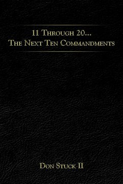 11 Through 20... the Next Ten Commandments - Stuck II, Don