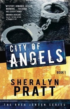 The Rhea Jensen Series Book 1: City of Angels - Sheralyn Pratt; Pratt, Sheralyn