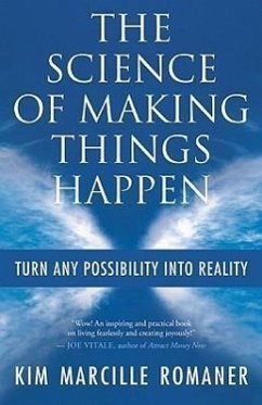 The Science of Making Things Happen - Romaner, Kim Marcille