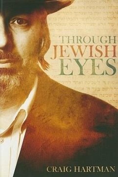 Through Jewish Eyes - Hartman, Craig
