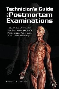 Techinician's Guide for Postmortem Examinations - Ferguson, William R.