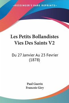 Les Petits Bollandistes Vies Des Saints V2 - Guerin, Paul; Giry, Francois