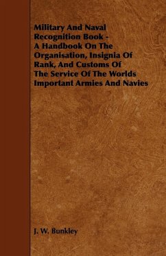 Cover Military and Naval Recognition Book - A Handbook on the Organisation, Insignia of Rank, and Customs of the Service of the Worlds Important Armies and