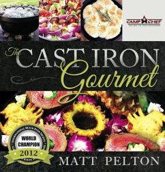 The Cast Iron Gourmet - Pelton, Matt