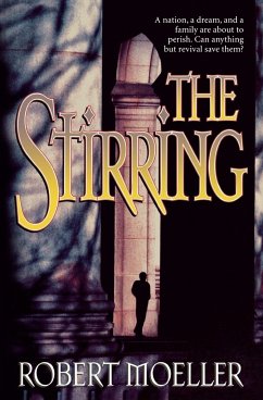 The Stirring - Moeller, Robert; Moeller, Bob