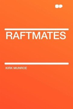 Raftmates - Munroe, Kirk