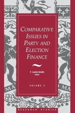 Comparative Issues in Party and Election Finance - Seidle, F Leslie