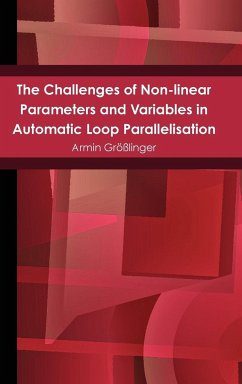 The Challenges of Non-linear Parameters and Variables in Automatic Loop Parallelisation - Größlinger, Armin