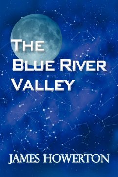 THE BLUE RIVER VALLEY