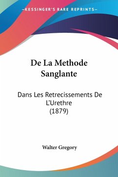 De La Methode Sanglante De La Methode Sanglante
