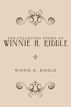 The Collected Poems of Winnie H. Riddle - Riddle, Winnie H.