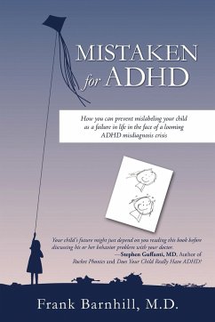 Mistaken for ADHD - Frank Barnhill, M. D.