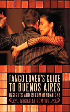 Tango Lover's Guide to Buenos Aires - Migdalia Romero