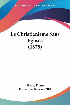 Le Christianisme Sans Eglises (1878)